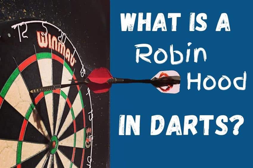 ¿Qué Es Un Robin Hood En Los Dardos?