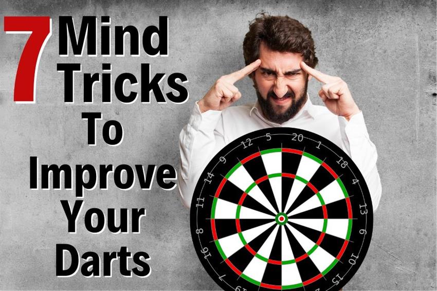 7 Mind Tricks To Improve Your Darts Game