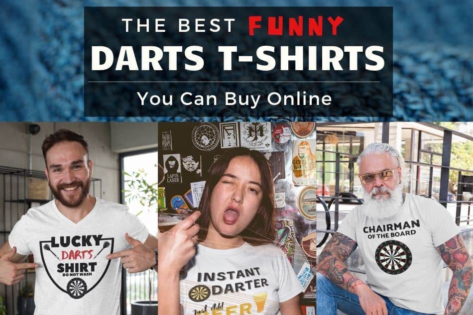 16 Best Funny Darts T-Shirts You Can Buy