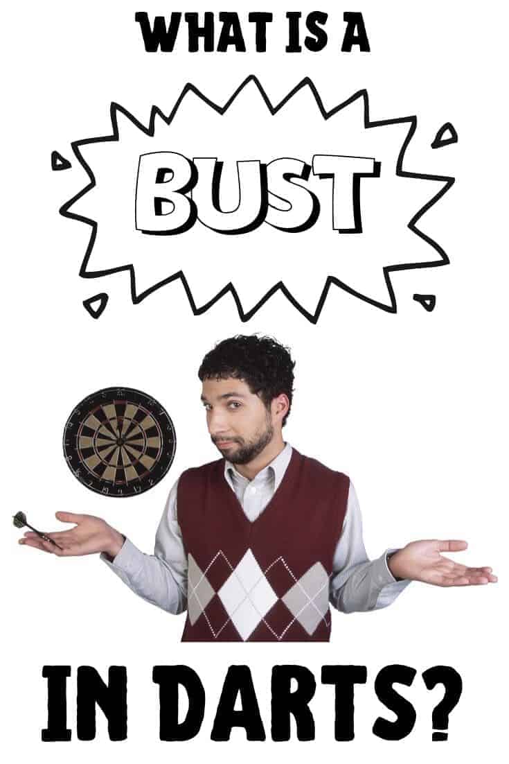 What Is Bust In Darts?