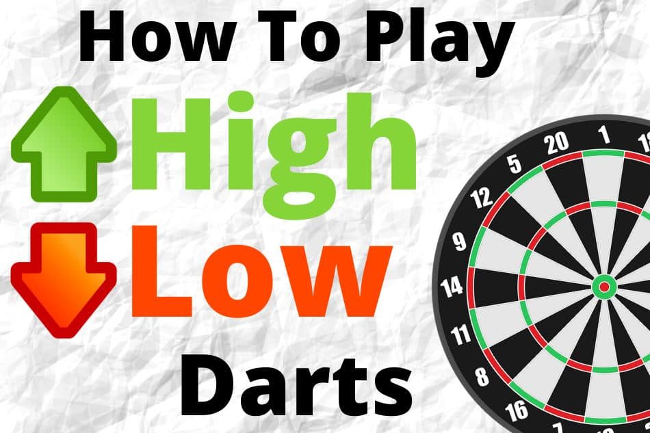 antage hale fordrejer How To Play High / Low Darts | DartHelp.com