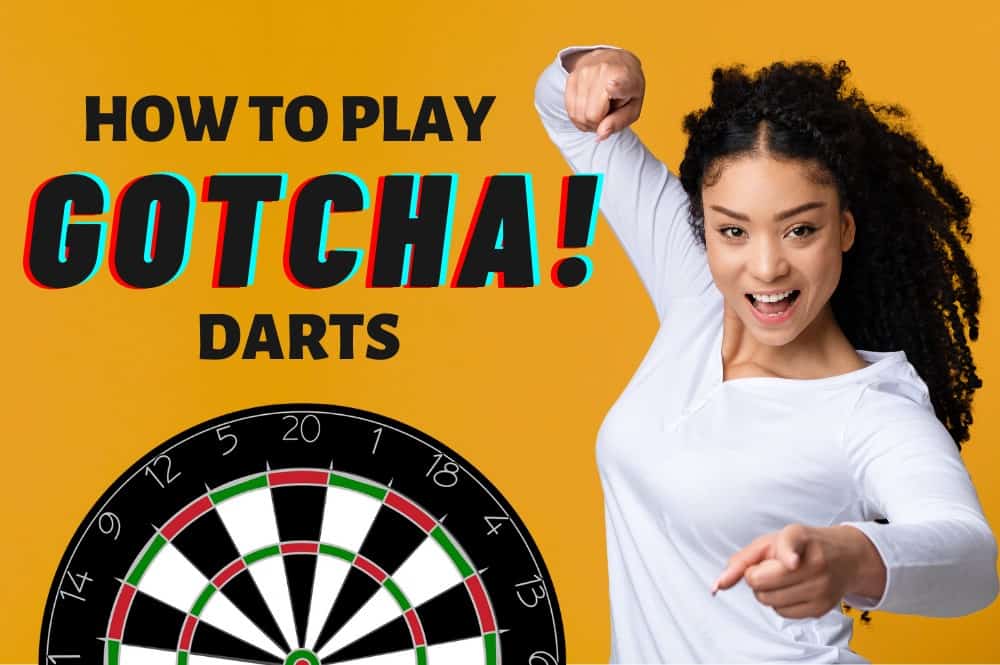 How To Play Gotcha Darts