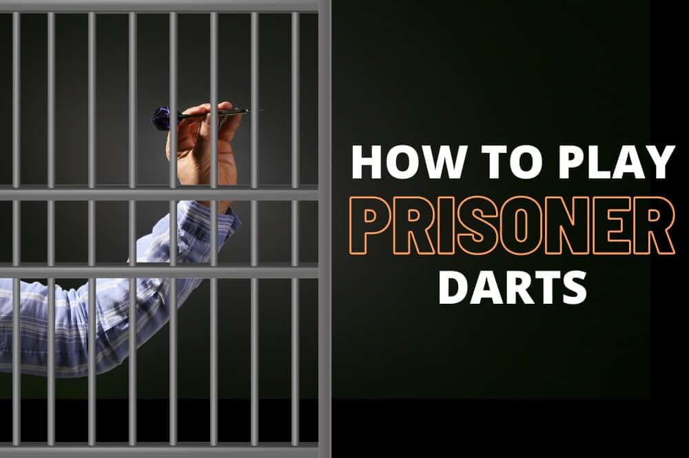 Wie Man Prisoner Darts Spielt