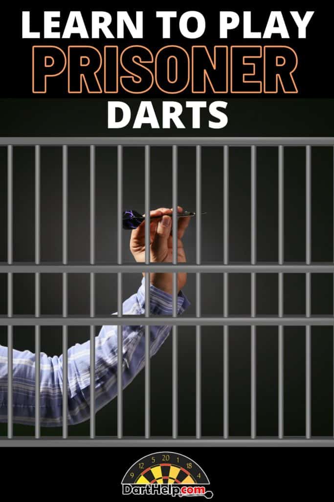 Lernen Sie, Prisoner Darts zu spielen