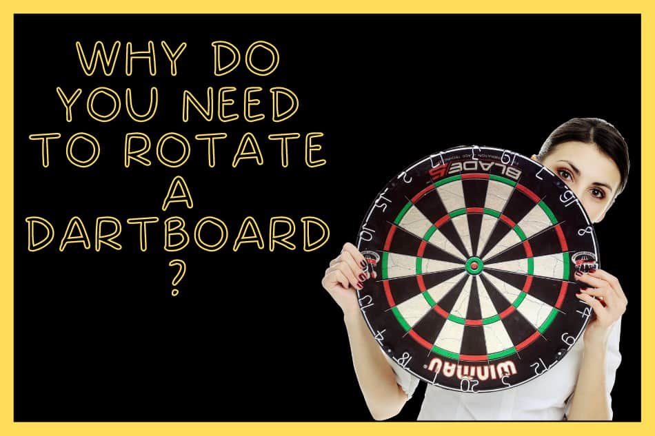 How to Rotate Your Dartboard, And How Often You Should Do It.