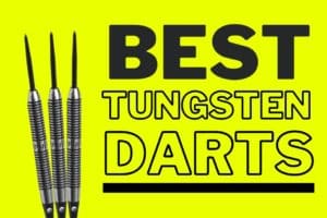 What Are The Best Tungsten Darts?