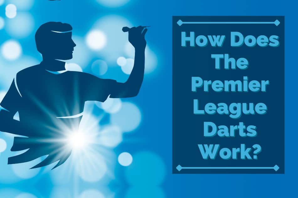 ¿Cómo Funciona La Premier League De Dardos?